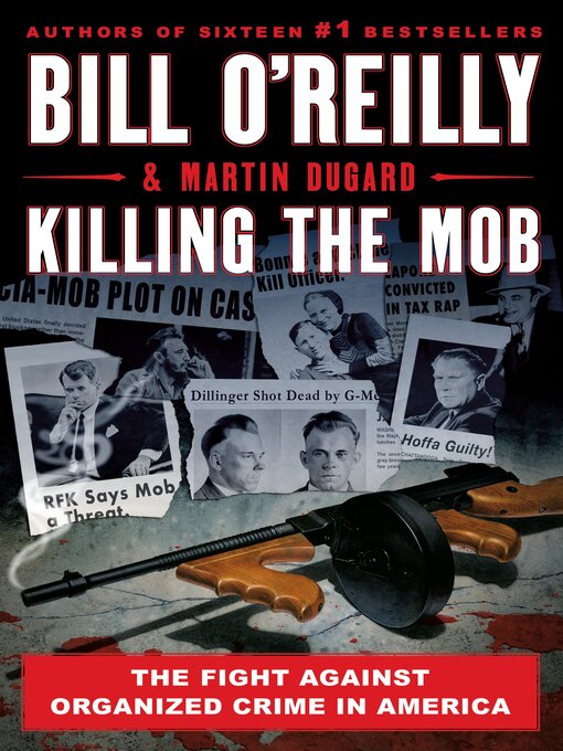 Title details for Killing the Mob by Bill O'Reilly - Available